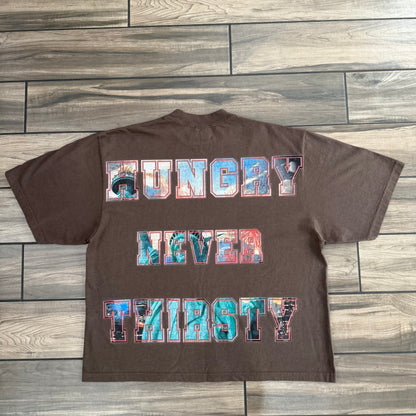 Hungry Never Thirsty Tee’s