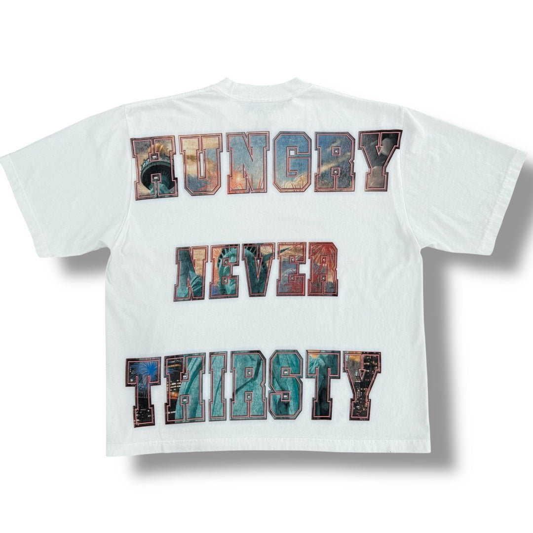 Hungry Never Thirsty Tee’s